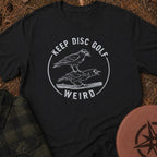 Keep It Weird T-Shirt