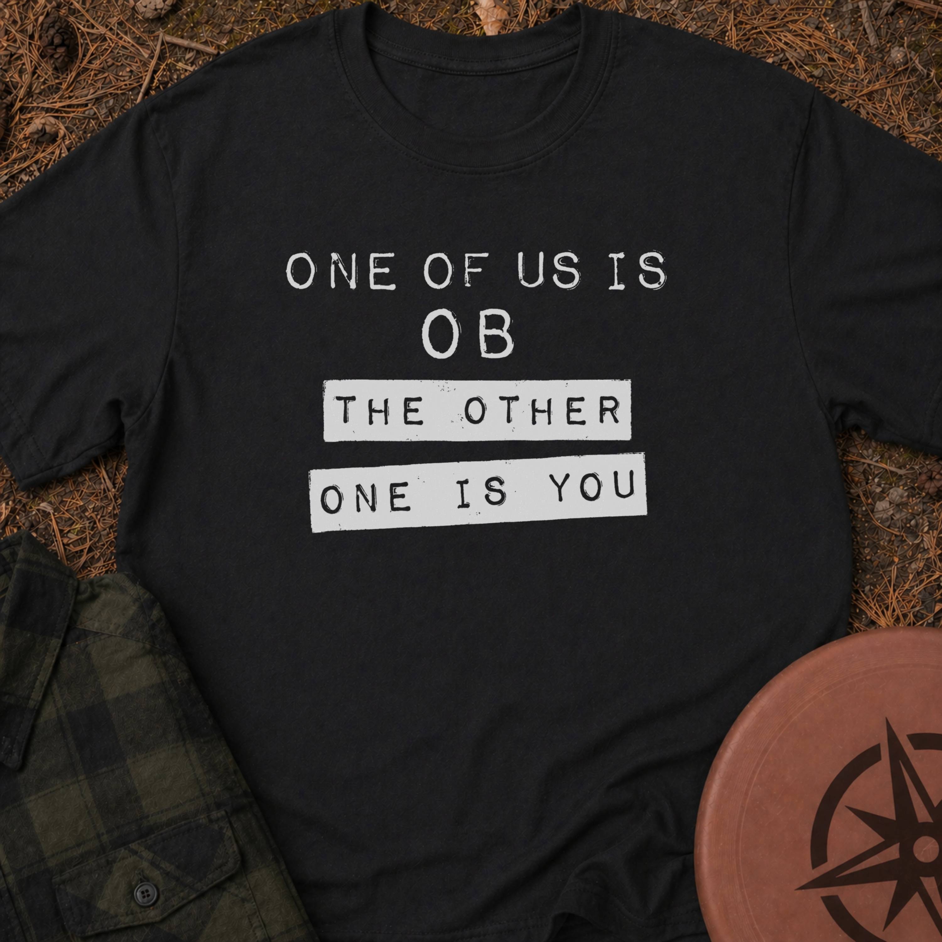 One Is OB T-Shirt