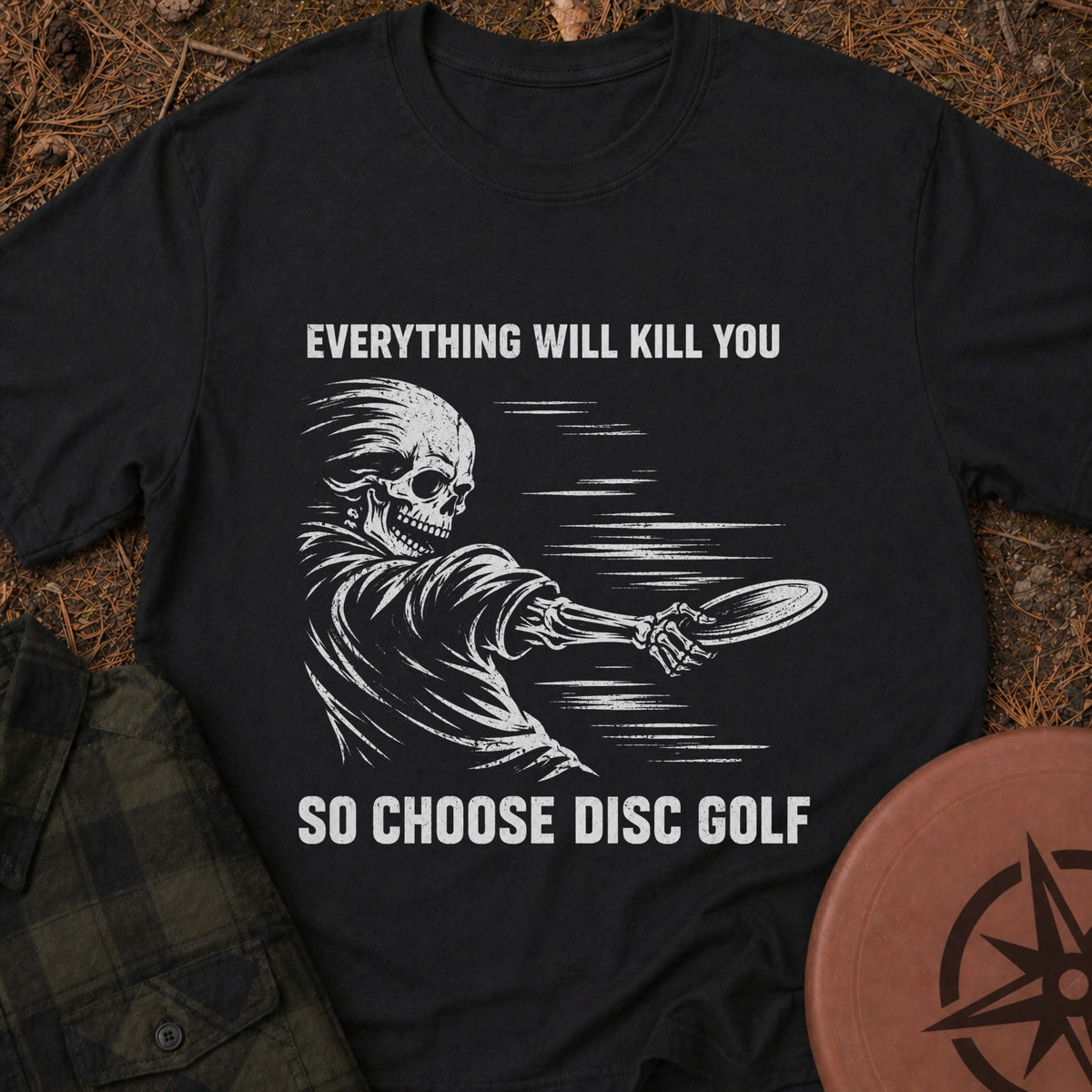 Everything Will Kill T-Shirt