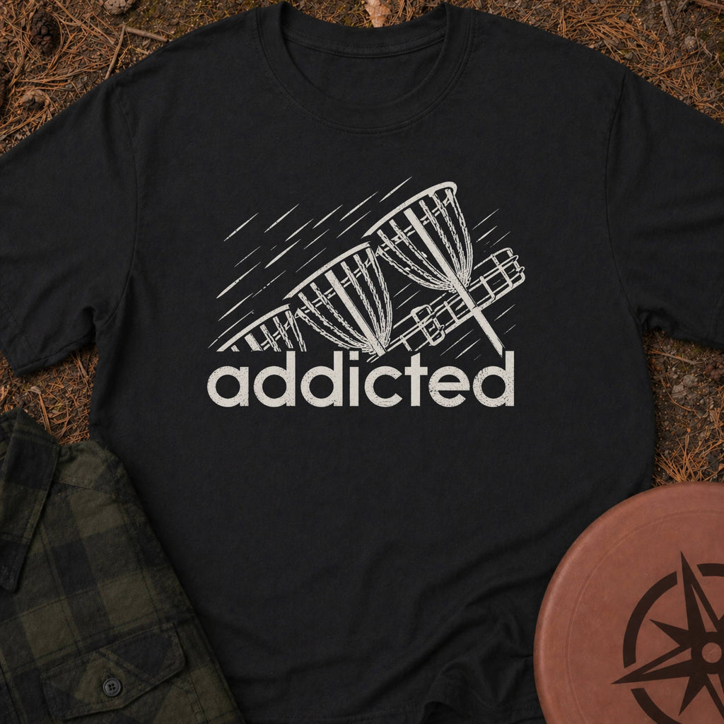 Addicted T-Shirt