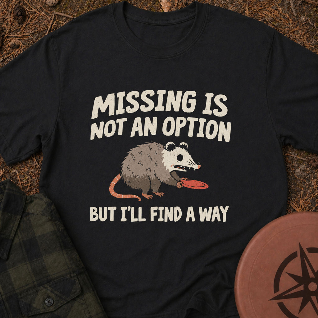 Not An Option T-Shirt