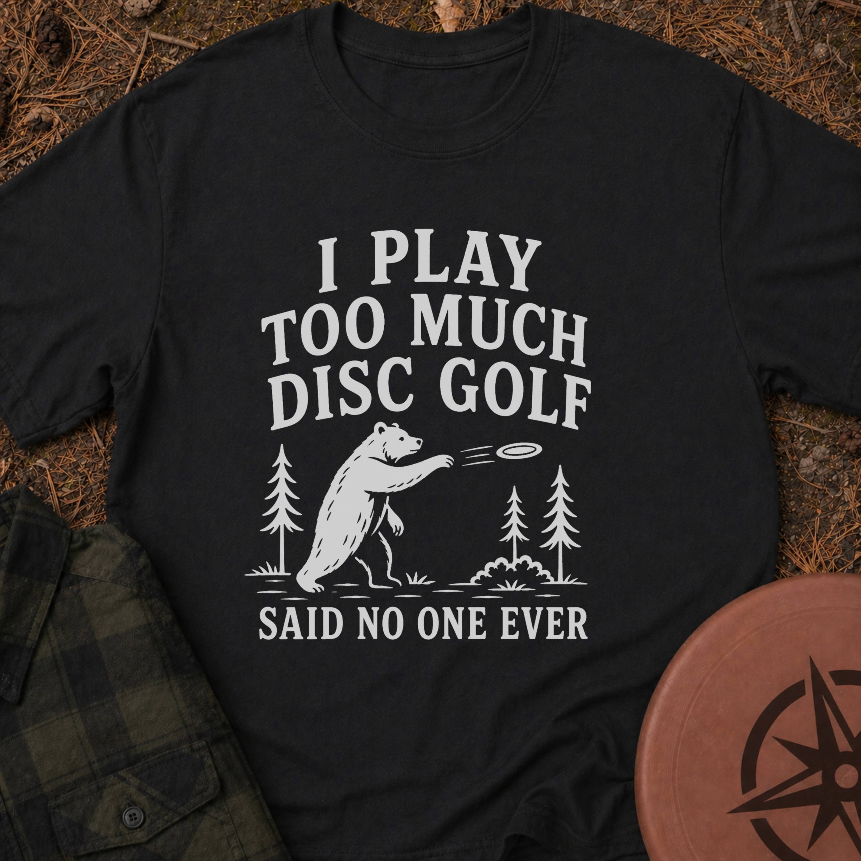Never Enough T-Shirt