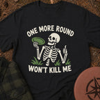 Won't Kill Me T-Shirt