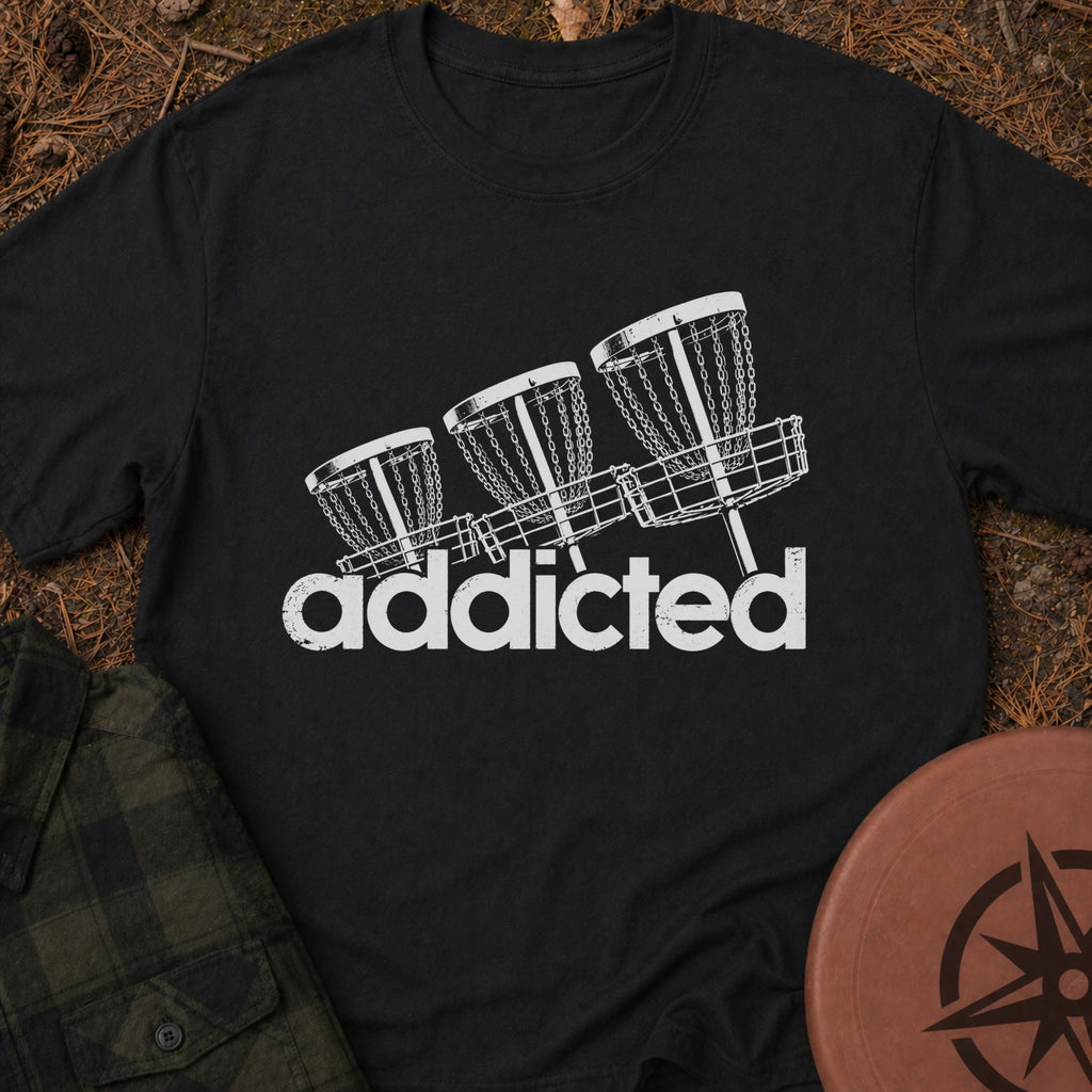 Addicted T-Shirt