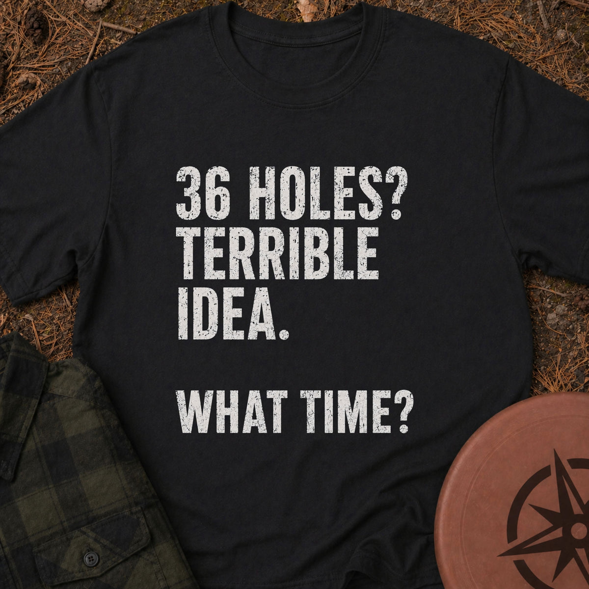 36 Holes T-Shirt