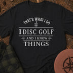 I Know Things T-Shirt