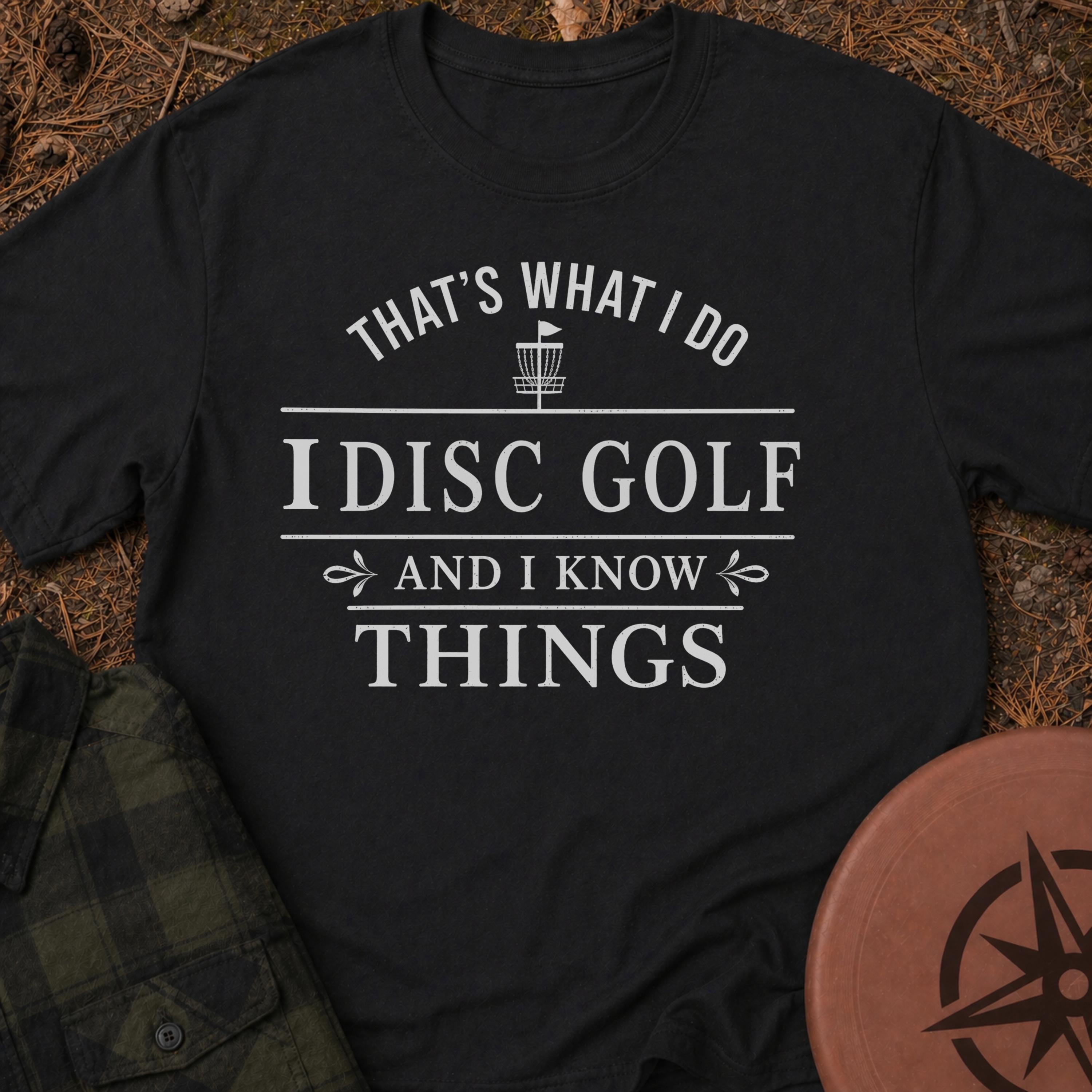 I Know Things T-Shirt