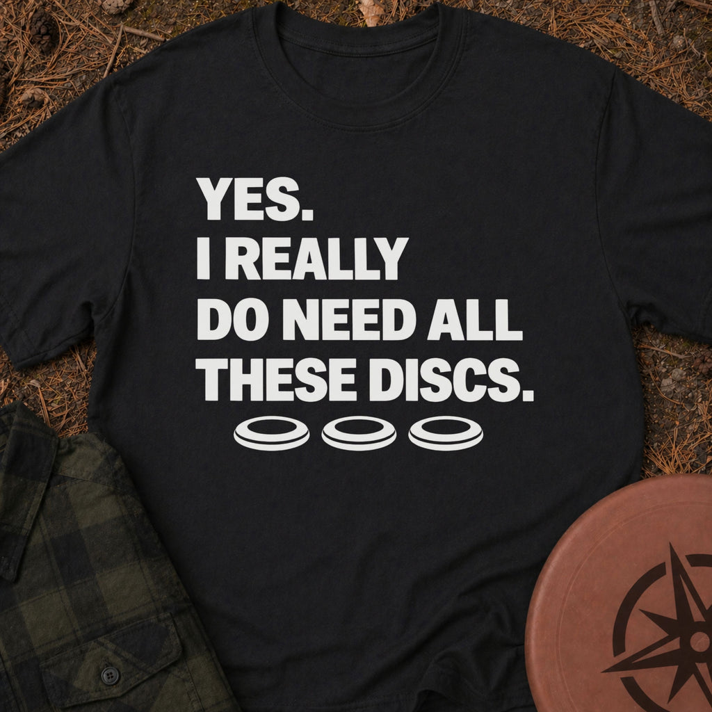 I Really Need T-Shirt