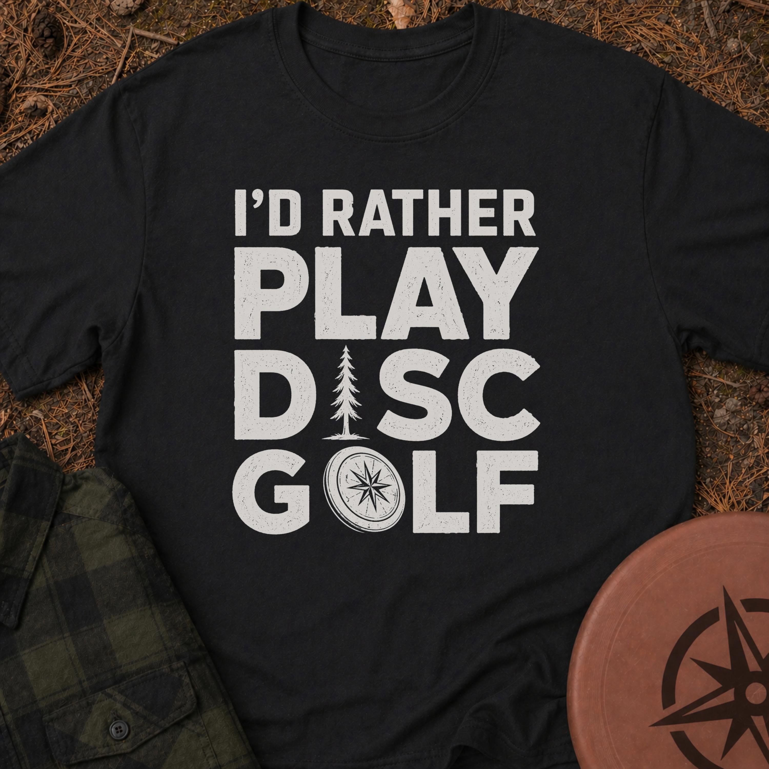 I'd Rather T-Shirt