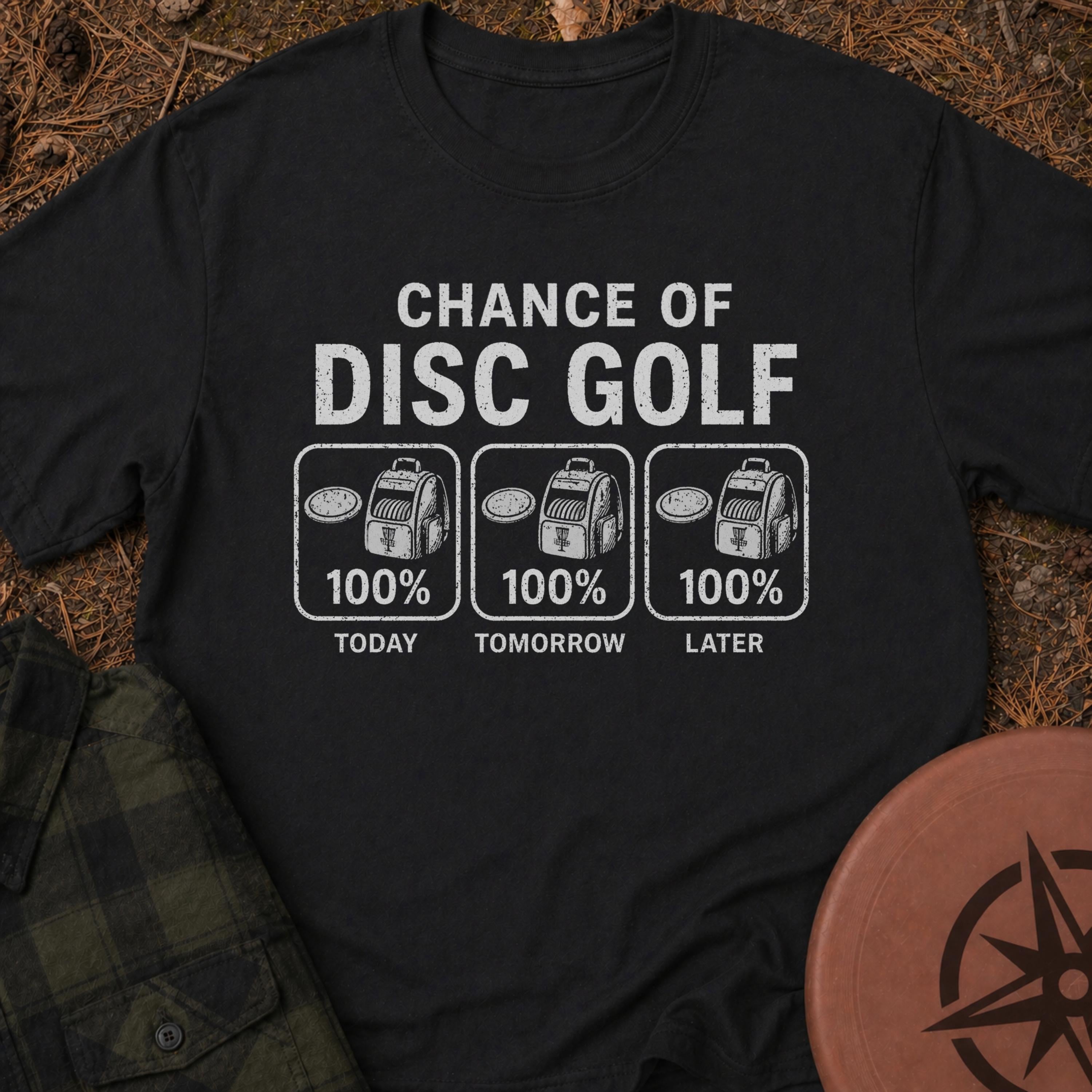 Chance Of Disc Golf T-Shirt