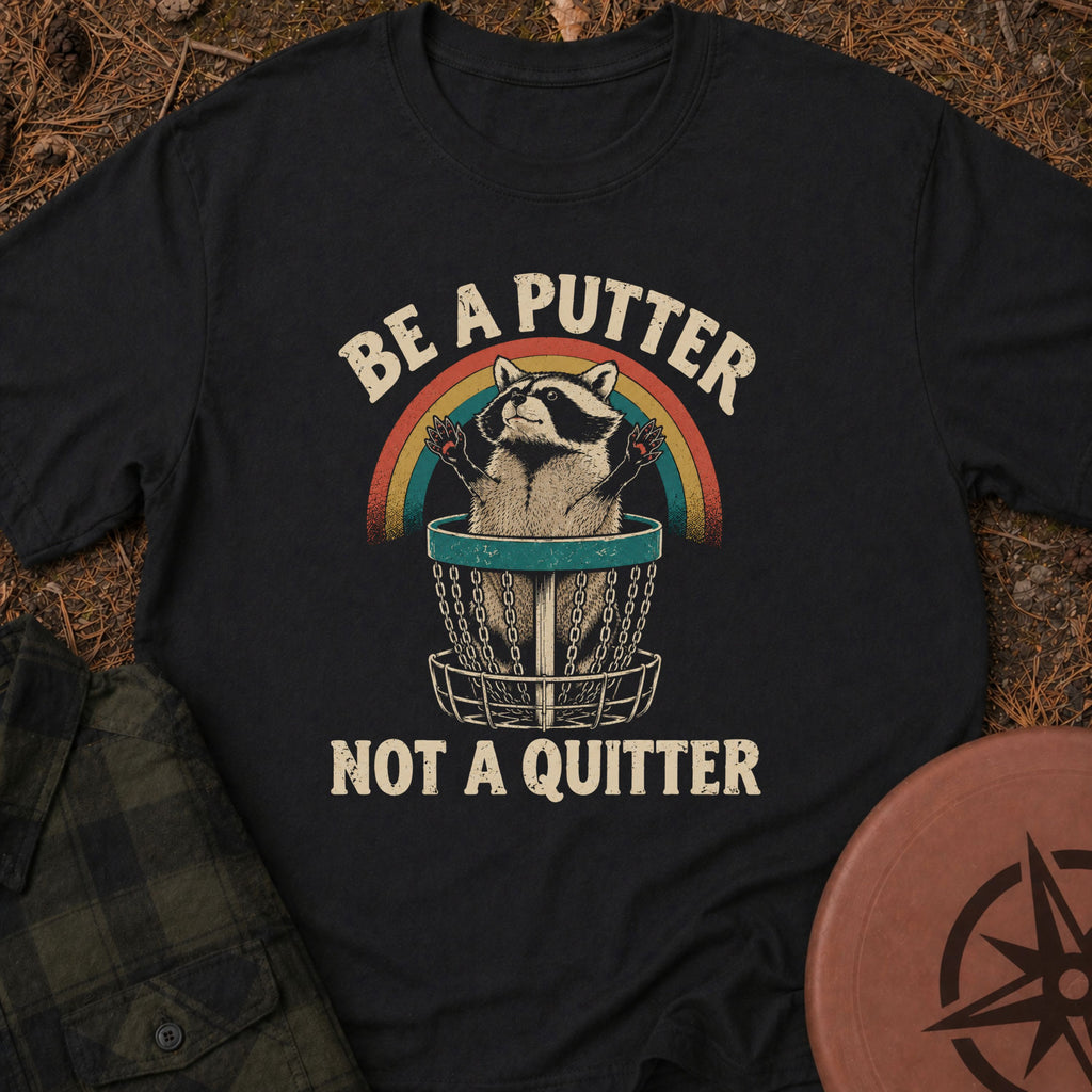 Be A Putter T-Shirt