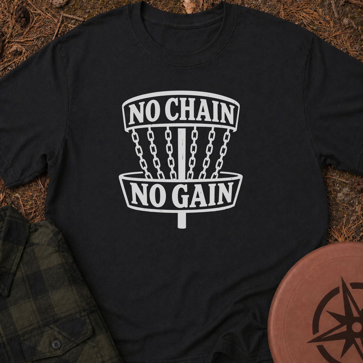 No Chain No Gain T-Shirt