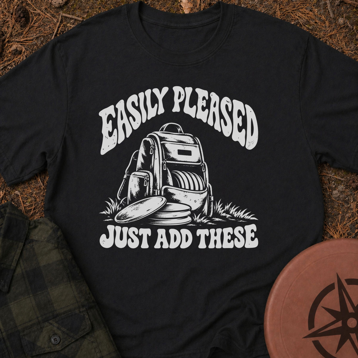 Easily Pleased T-Shirt
