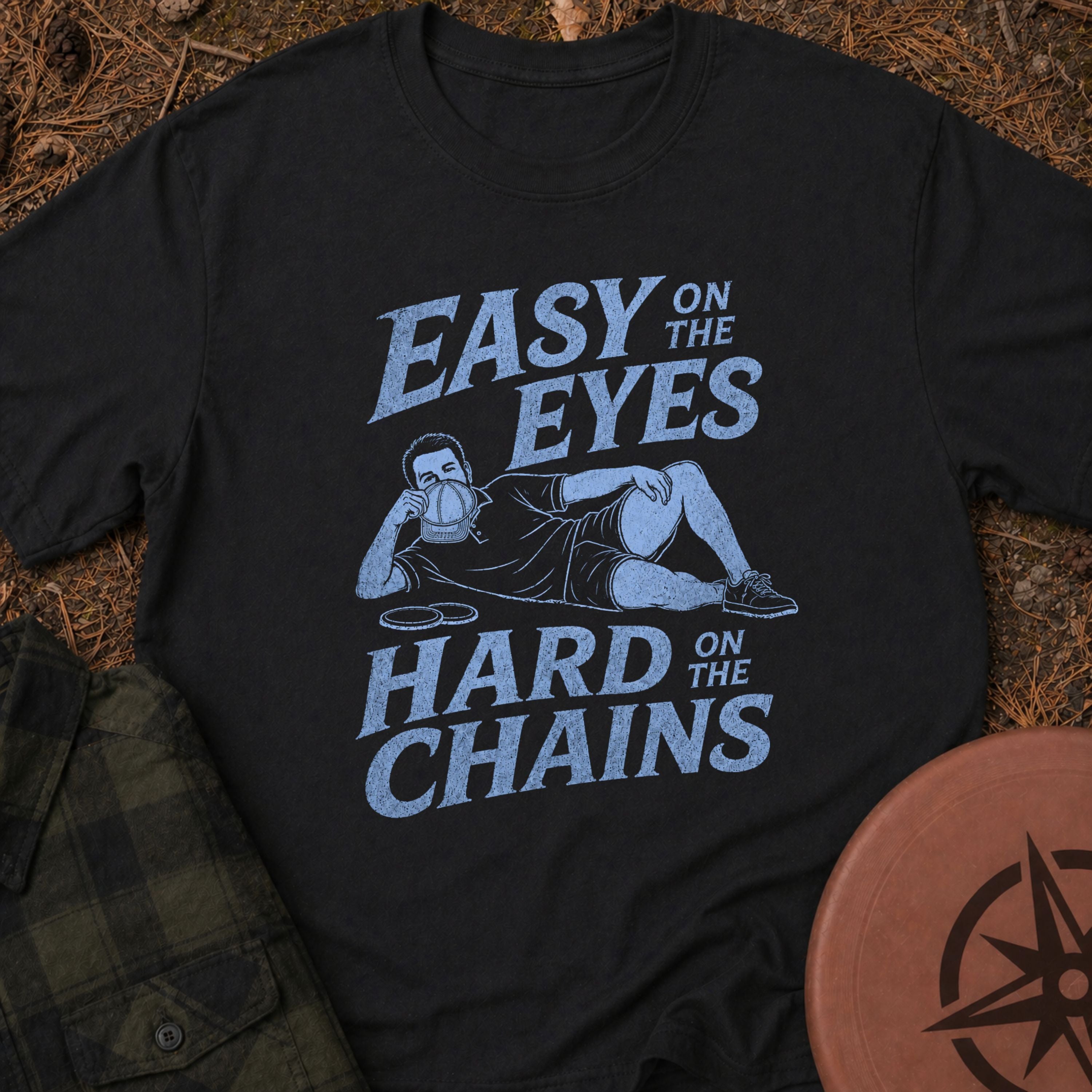 Easy On The Eyes T-Shirt