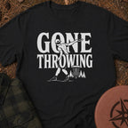Gone Throwing T-Shirt