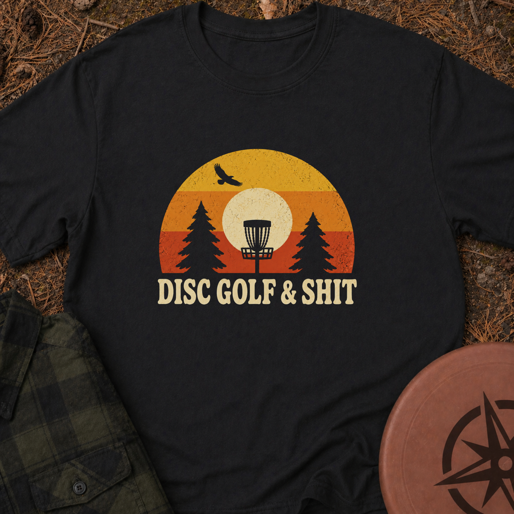 Disc Golf & Shit T-Shirt