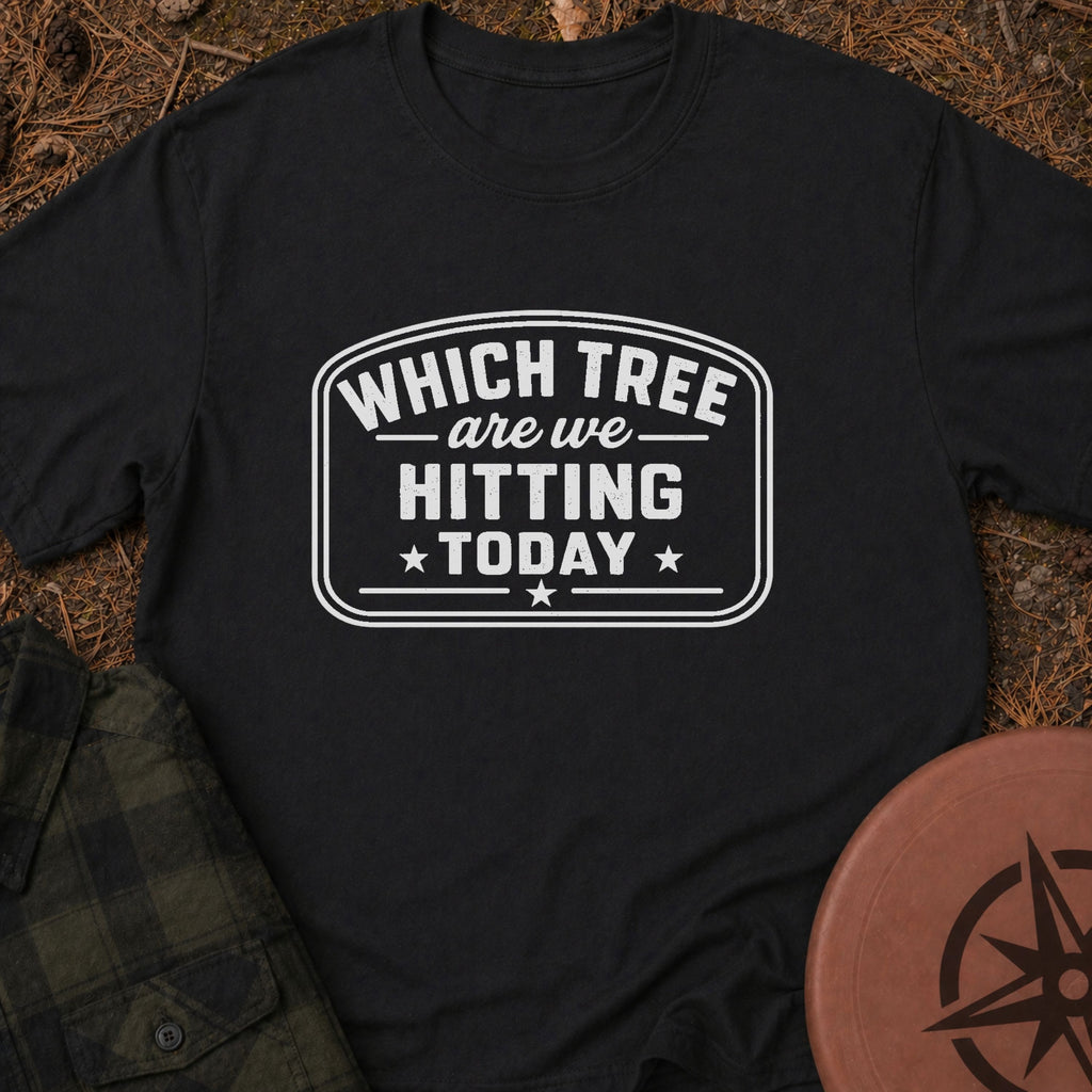 Which Tree Today T-Shirt