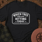 Which Tree Today T-Shirt