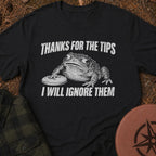Thanks For The Tips T-Shirt
