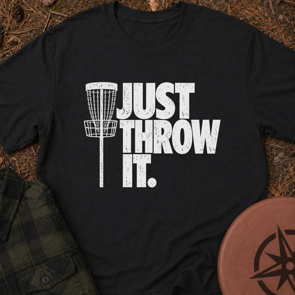 Just Throw It T-Shirt