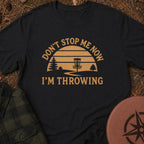 I'm Throwing T-Shirt