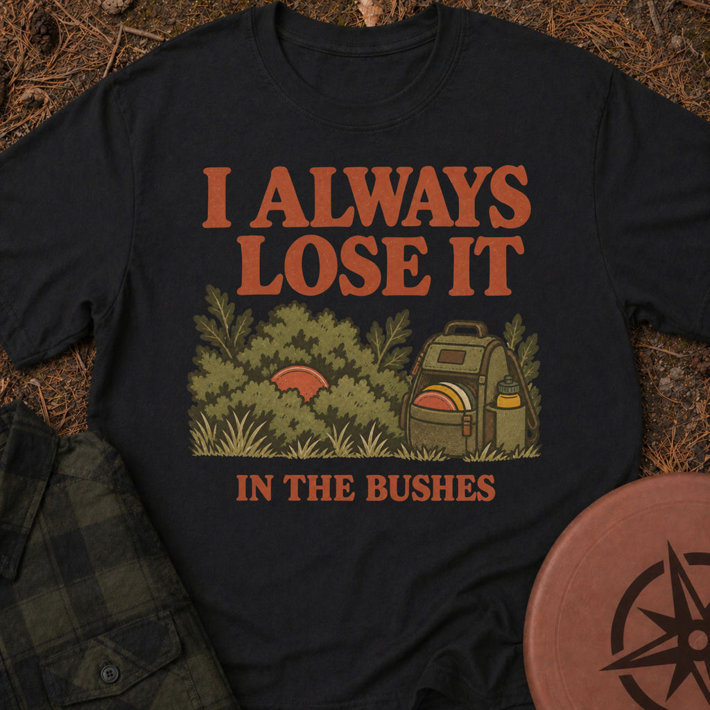 Lost in Bushes T-Shirt