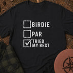 Tried My Best T-Shirt