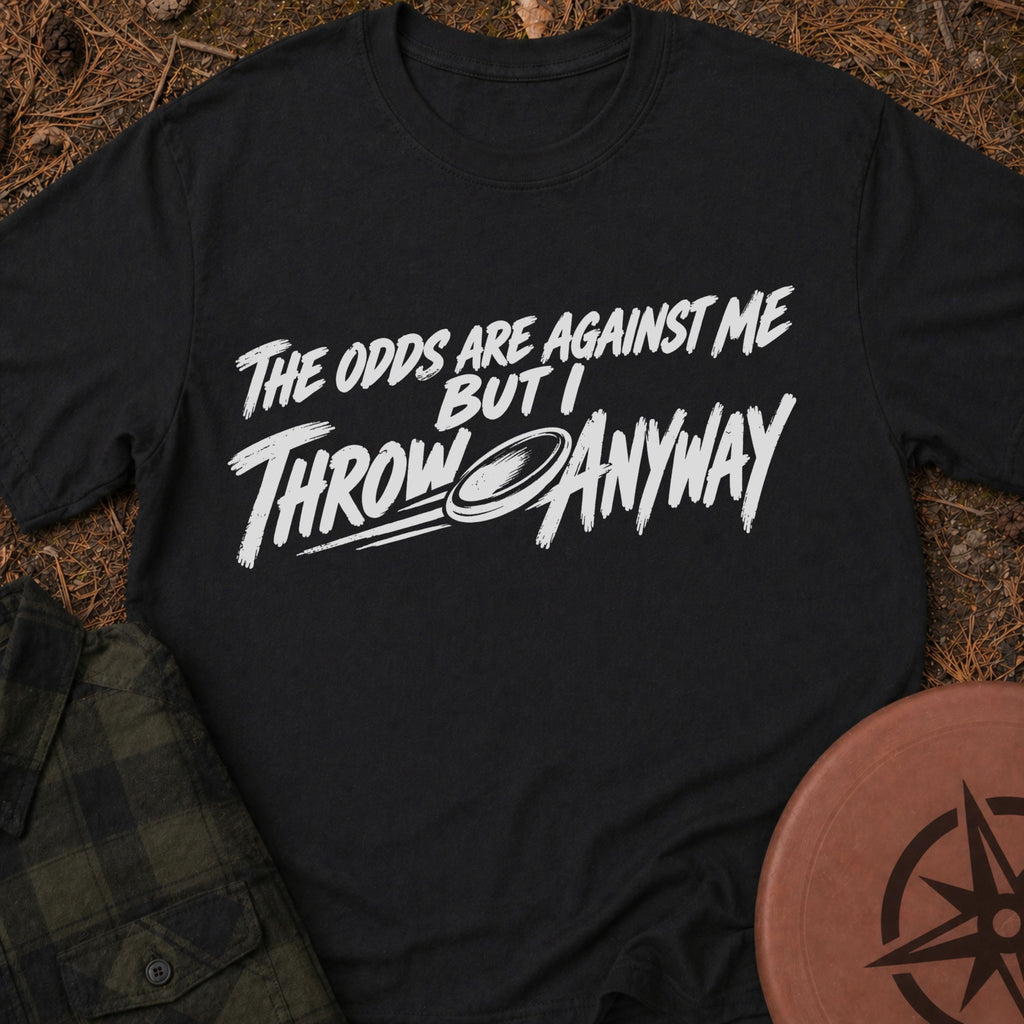 Throw Anyway T-Shirt