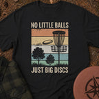 No Little Balls T-Shirt