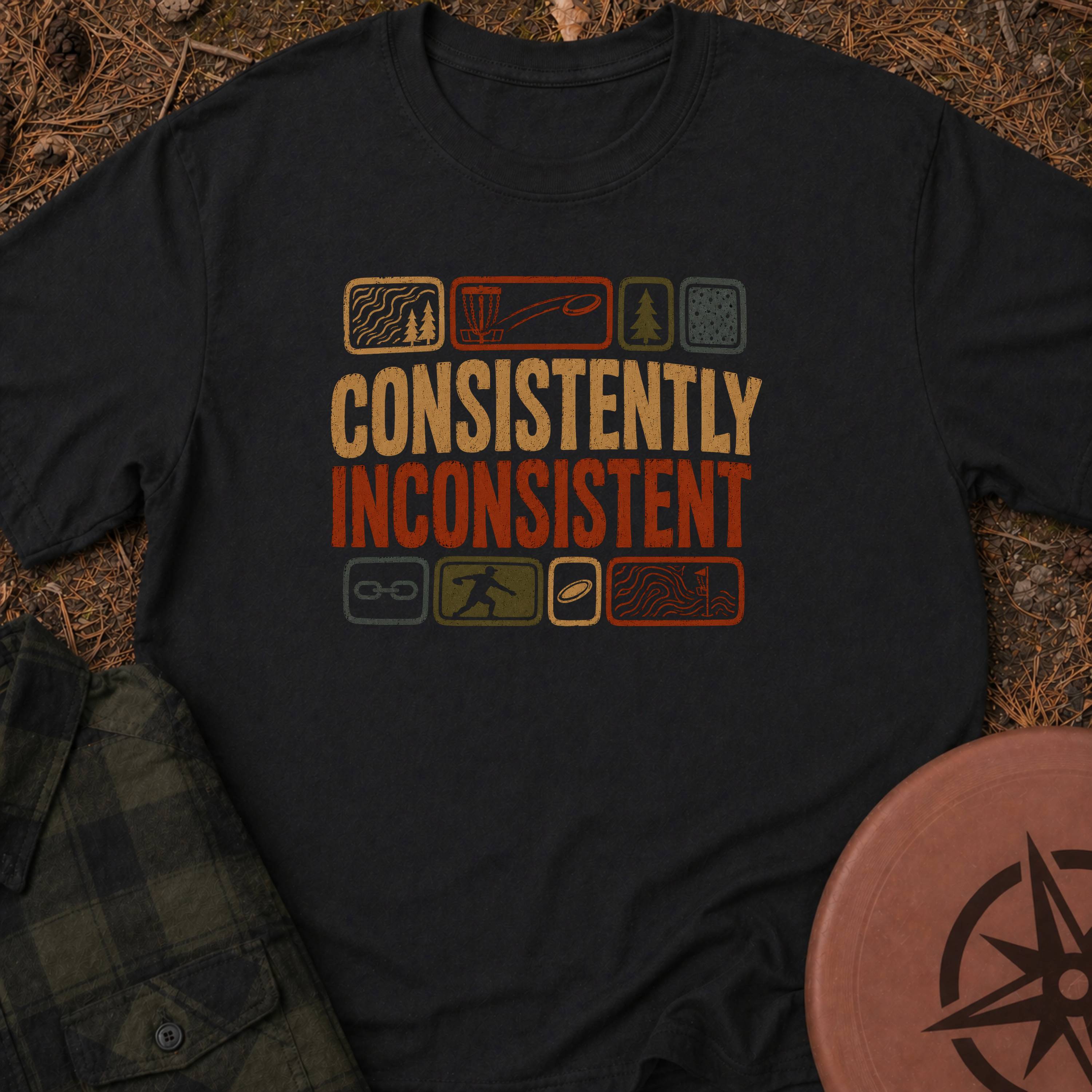 Consistently Inconsistent T-Shirt