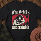 Understable? T-Shirt