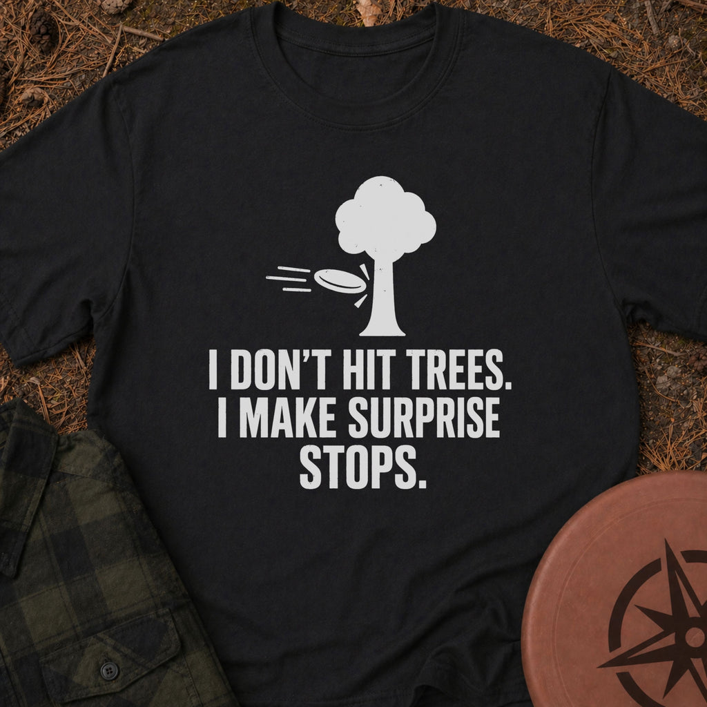 I Don't Hit Trees T-Shirt