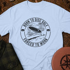 Born To Disc Golf T-Shirt