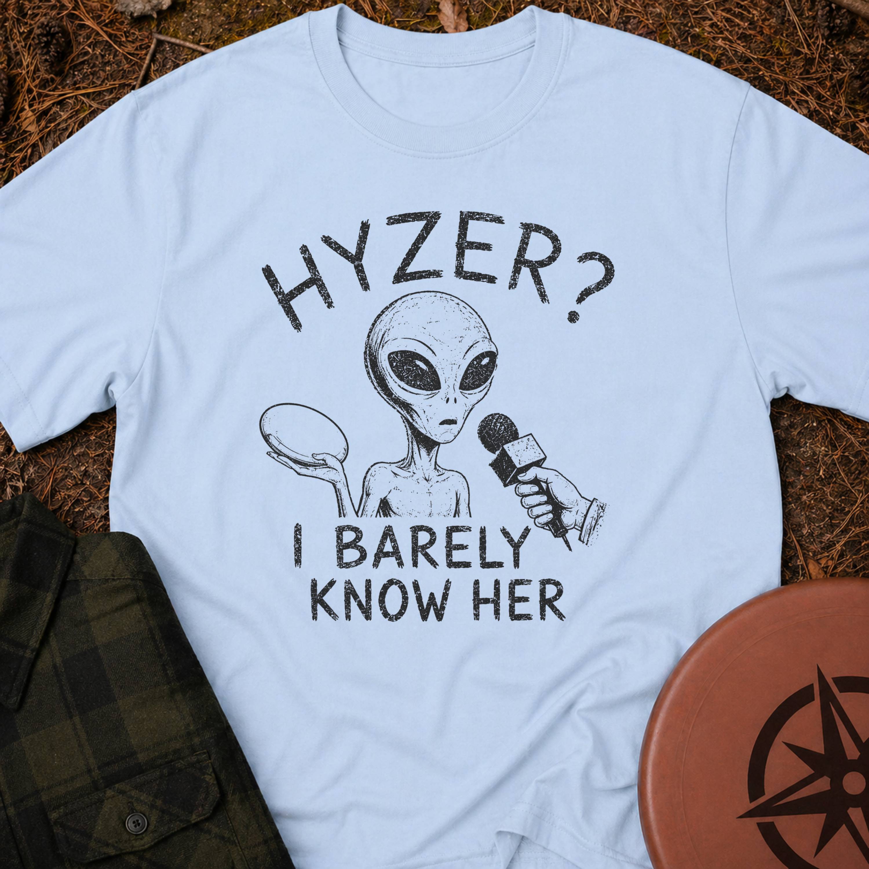 Hyzer? T-Shirt