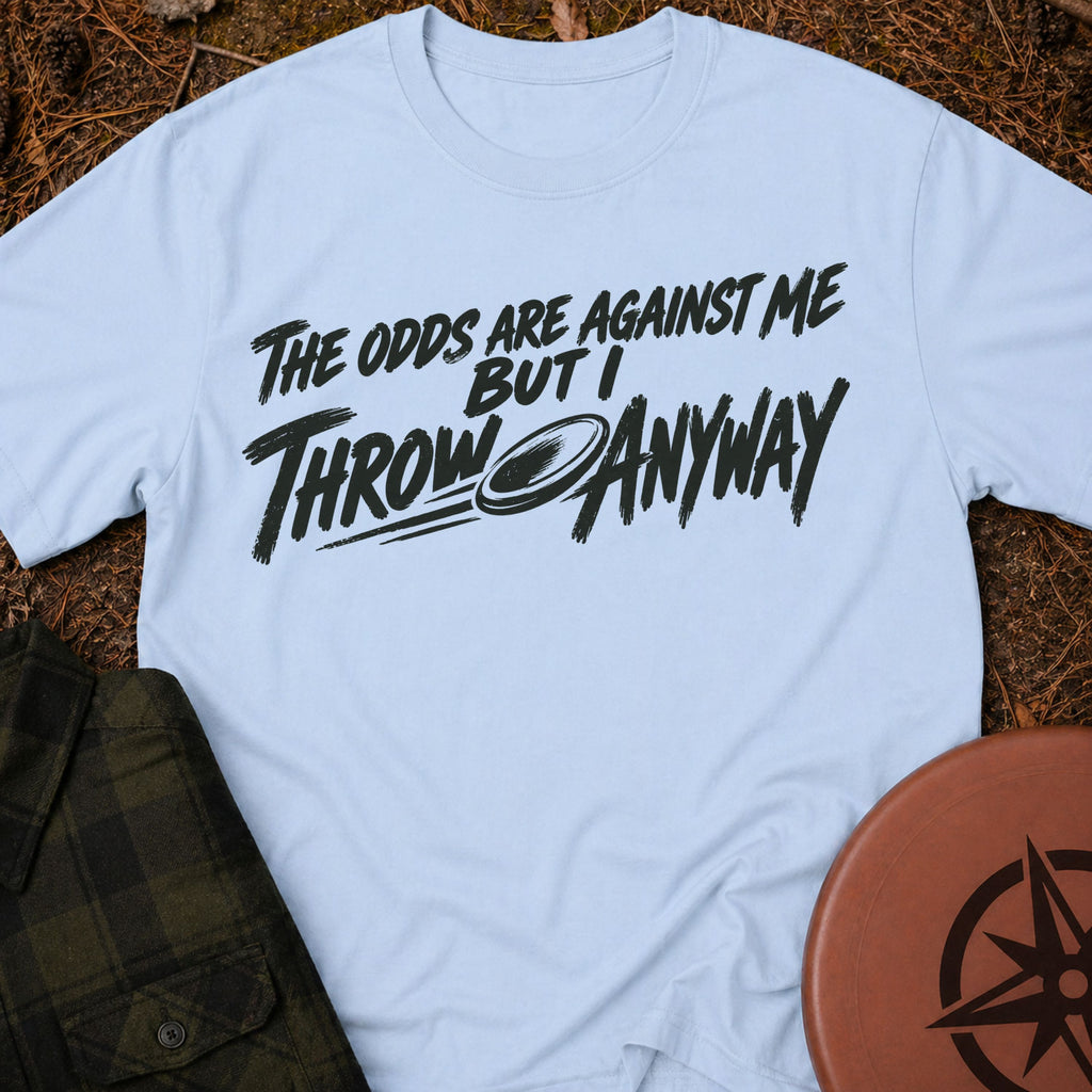 Throw Anyway T-Shirt
