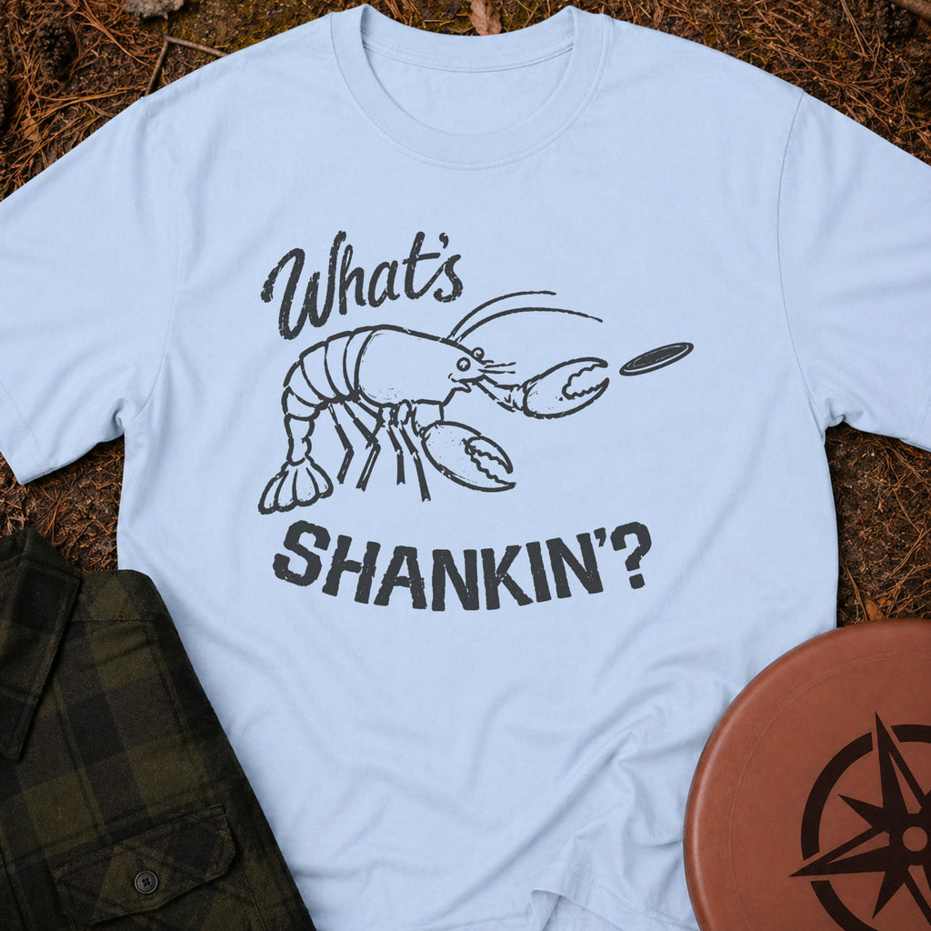 What's Shankin' T-Shirt