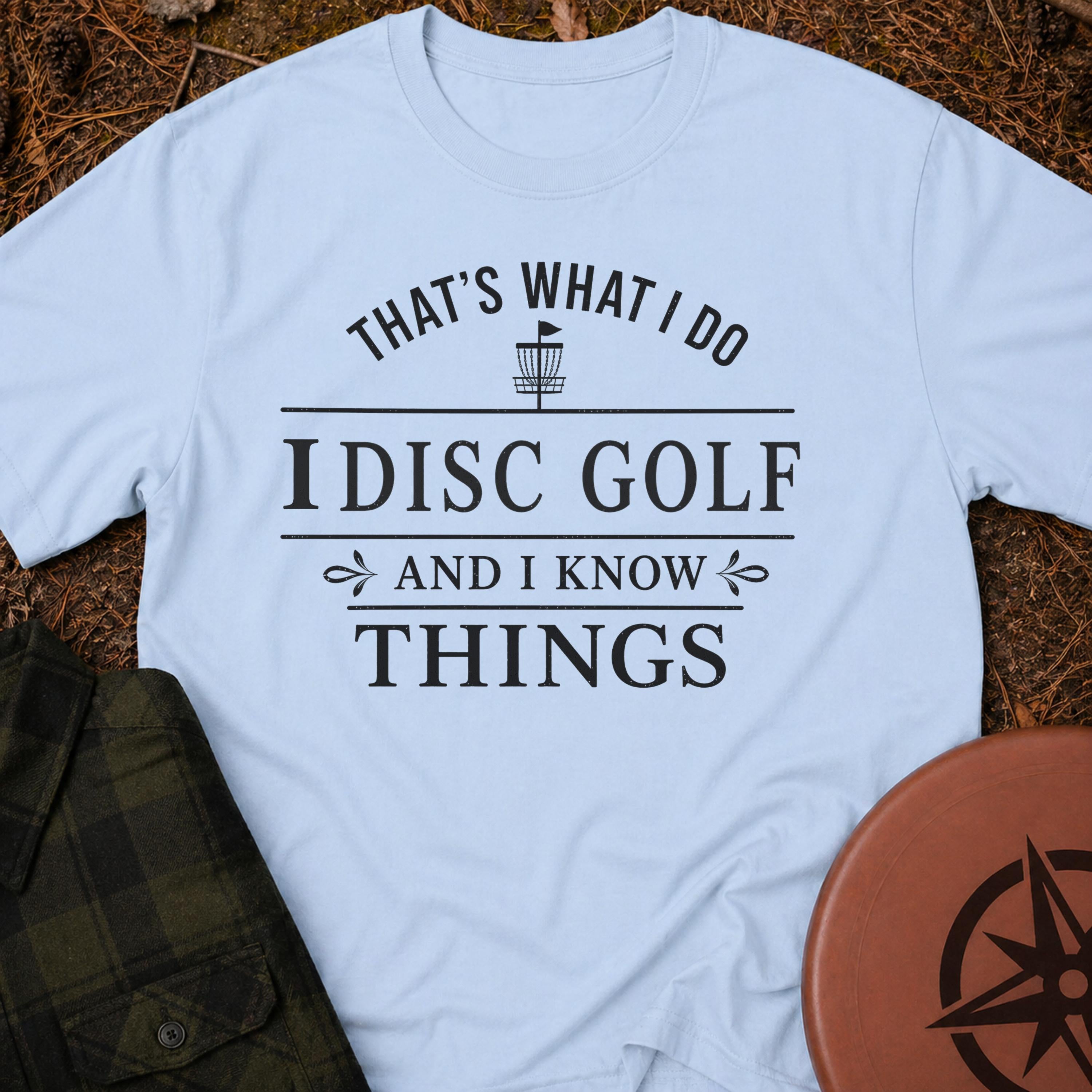 I Know Things T-Shirt