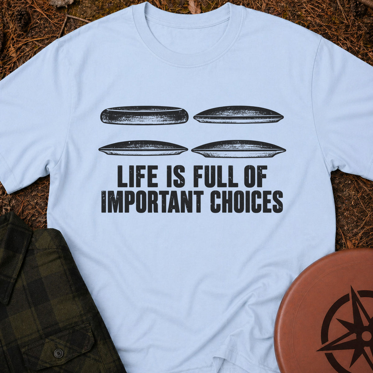 Important Choices T-Shirt