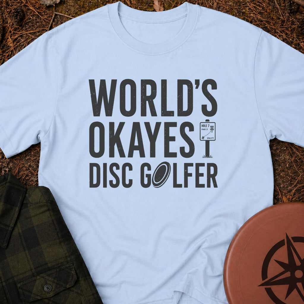 The Okayest T-Shirt