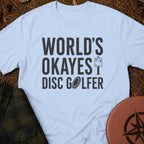 The Okayest T-Shirt