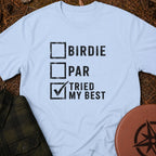 Tried My Best T-Shirt
