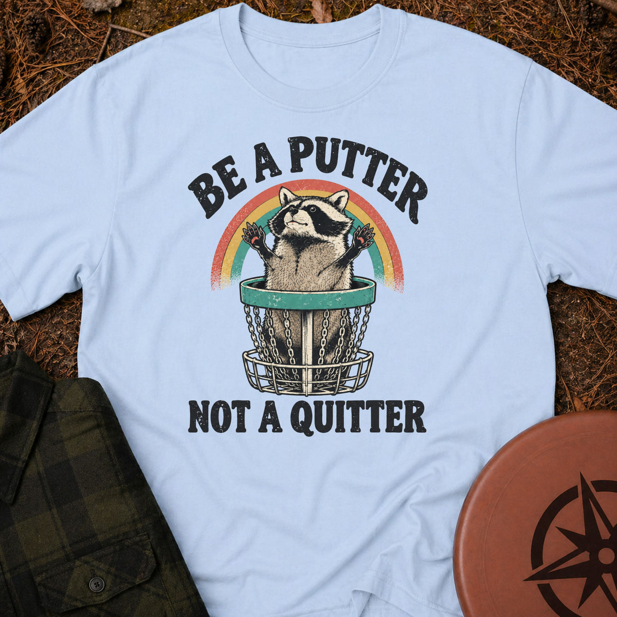 Be A Putter T-Shirt