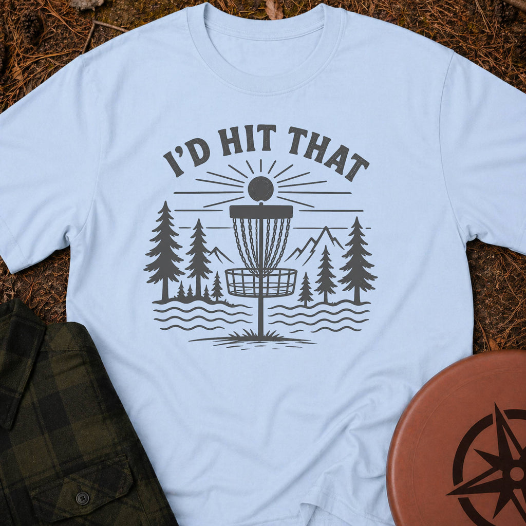 I'D Hit That T-Shirt