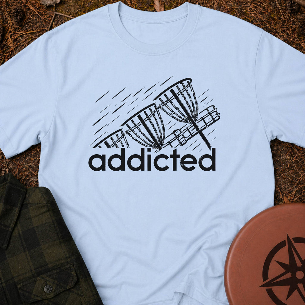 Addicted T-Shirt