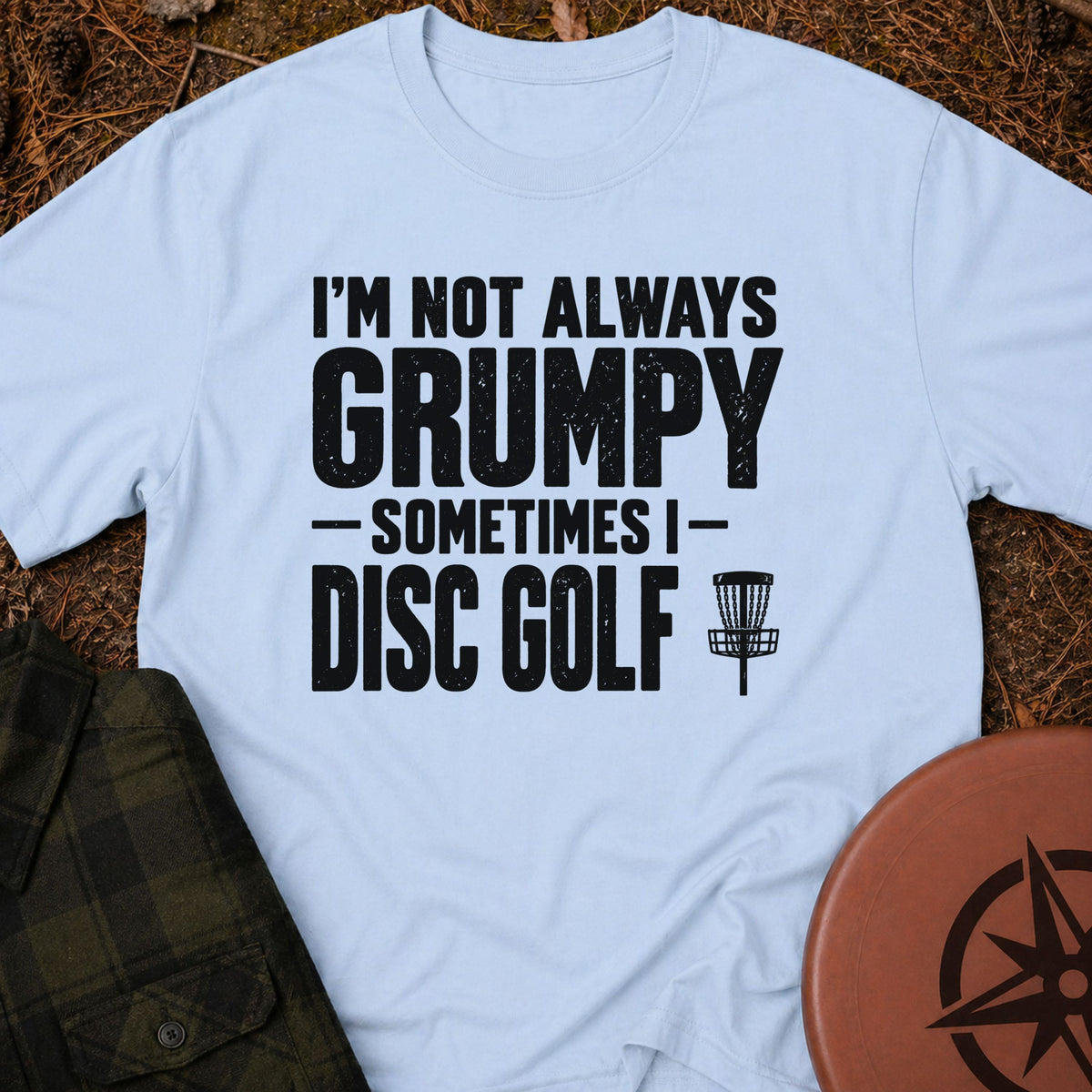 Not Always Grumpy T-Shirt