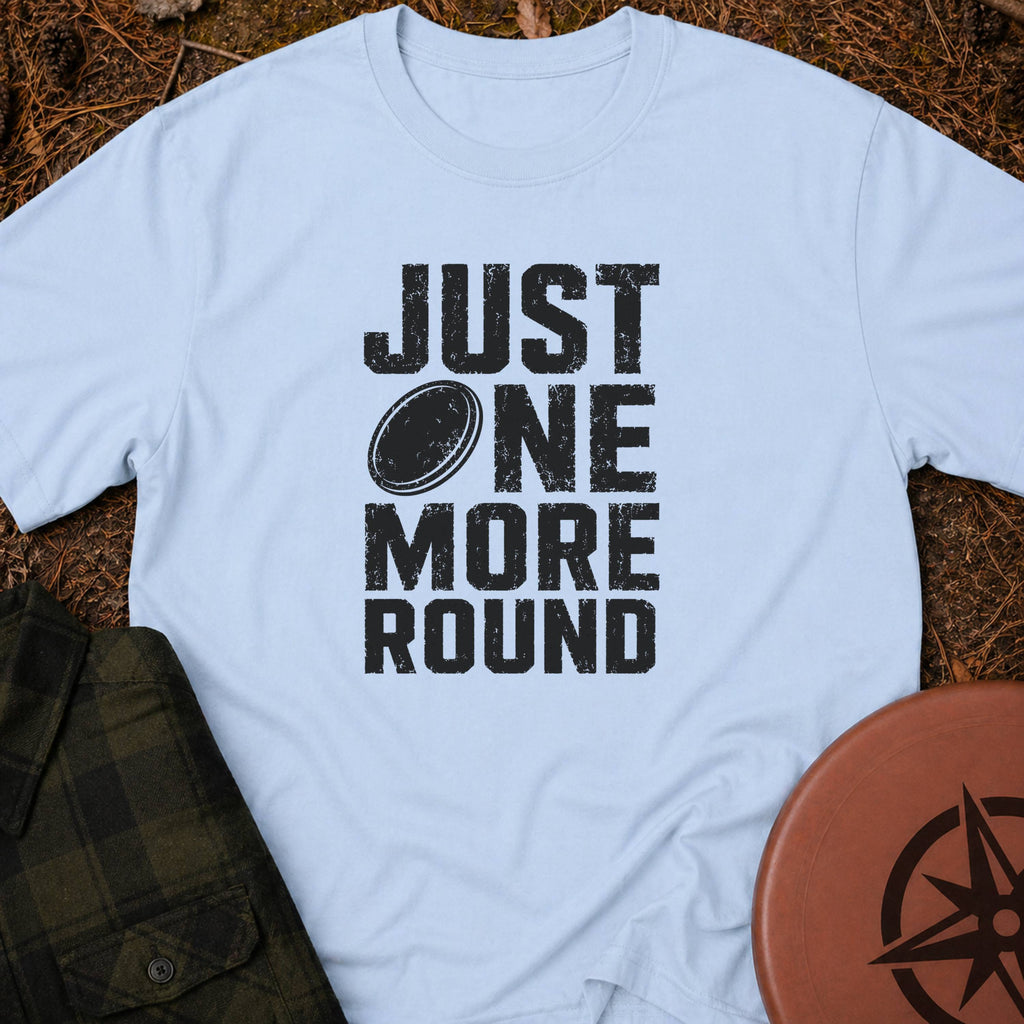 Just One More T-Shirt