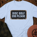 200 Please T-Shirt