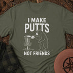I Make Putts T-Shirt