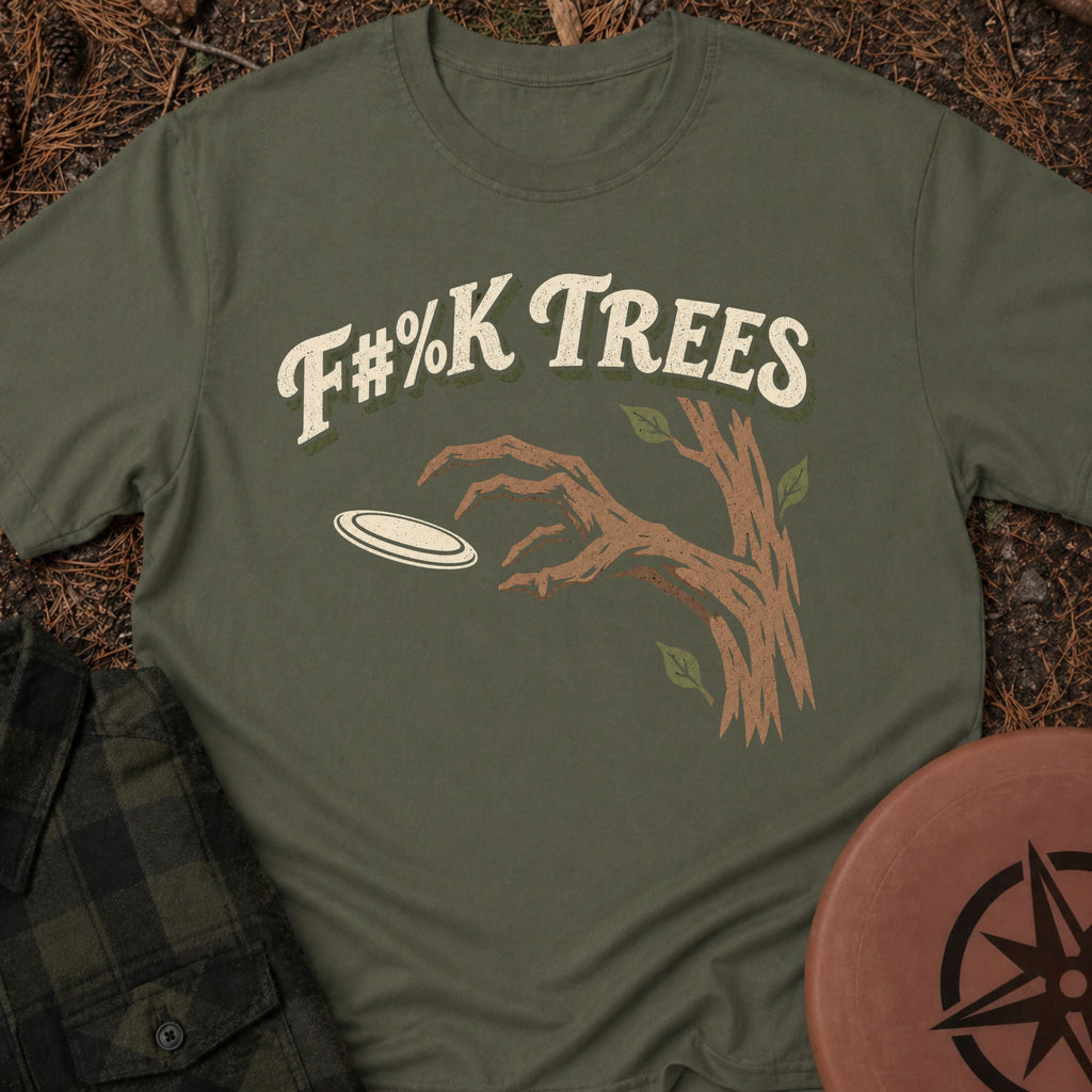 F**k Trees T-Shirt