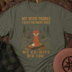Too Many? T-Shirt